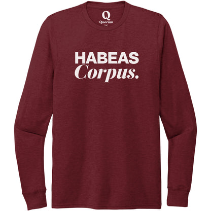 "Habeas Corpus." Quorum Unisex Tri-Blend Long Sleeve editorial print in Vino Red