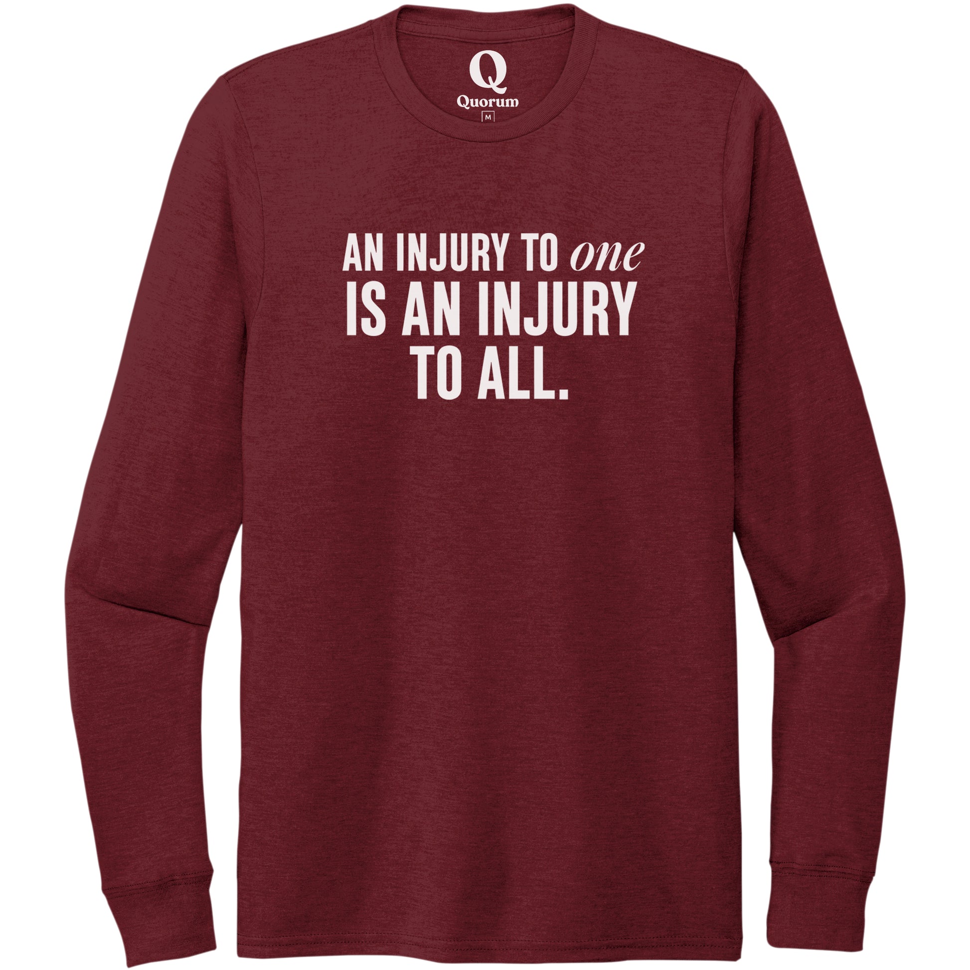 "An injury to one is an injury to all." Quorum Unisex Tri-Blend Long Sleeve editorial print in Vino Red