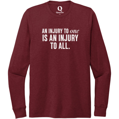 "An injury to one is an injury to all." Quorum Unisex Tri-Blend Long Sleeve editorial print in Vino Red