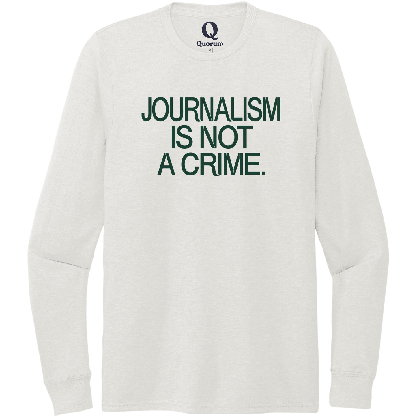 "Journalism is not a crime." Quorum Unisex Tri-Blend Long Sleeve front print in Fairly White