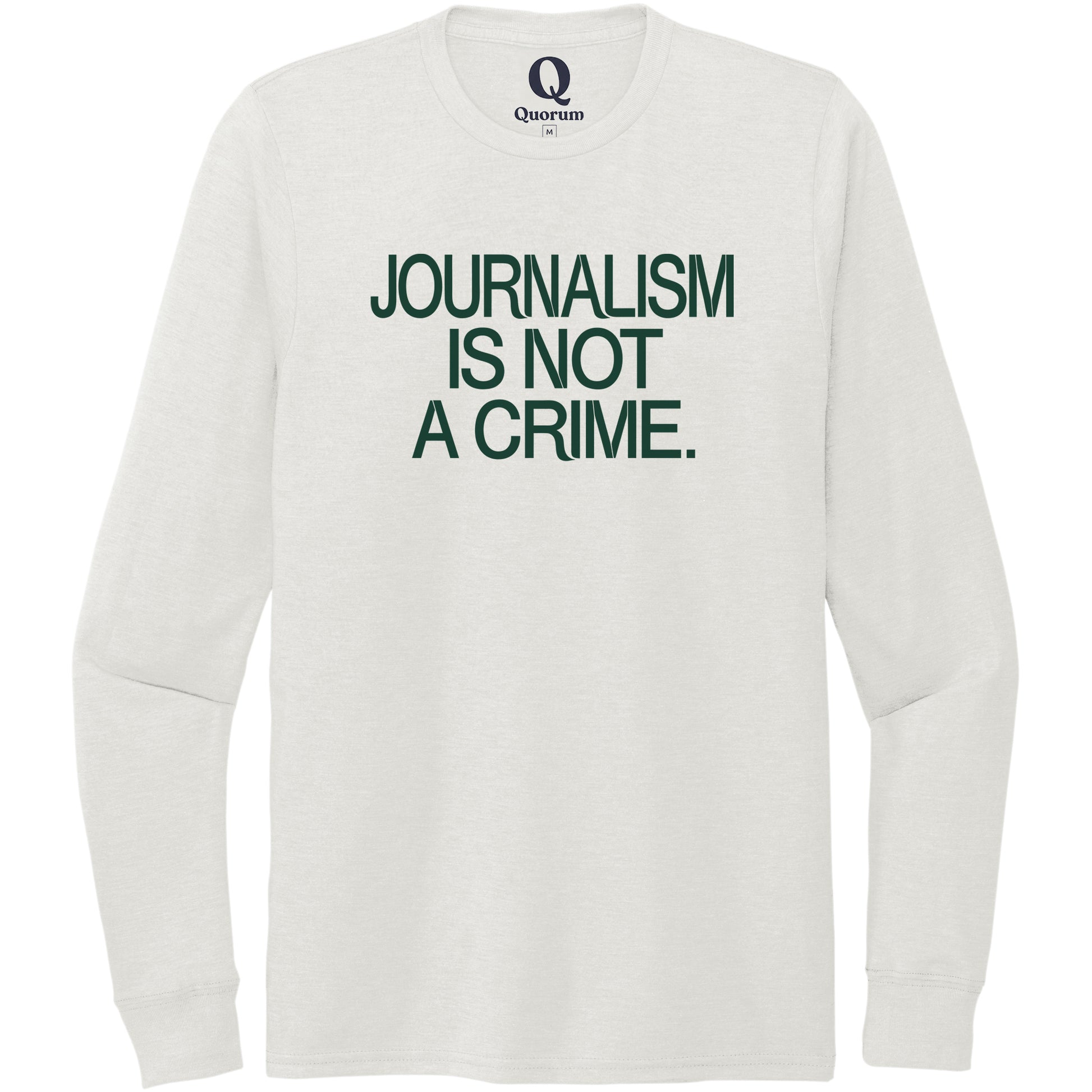 "Journalism is not a crime." Quorum Unisex Tri-Blend Long Sleeve front print in Fairly White