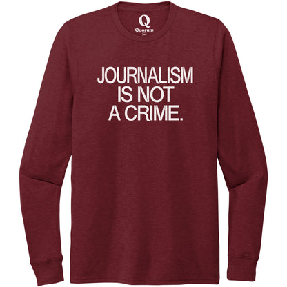"Journalism is not a crime." Quorum Unisex Tri-Blend Long Sleeve editorial print in Vino Red