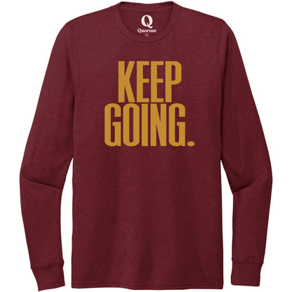 "Keep Going." Quorum Unisex Tri-Blend Long Sleeve front print in Vino Red