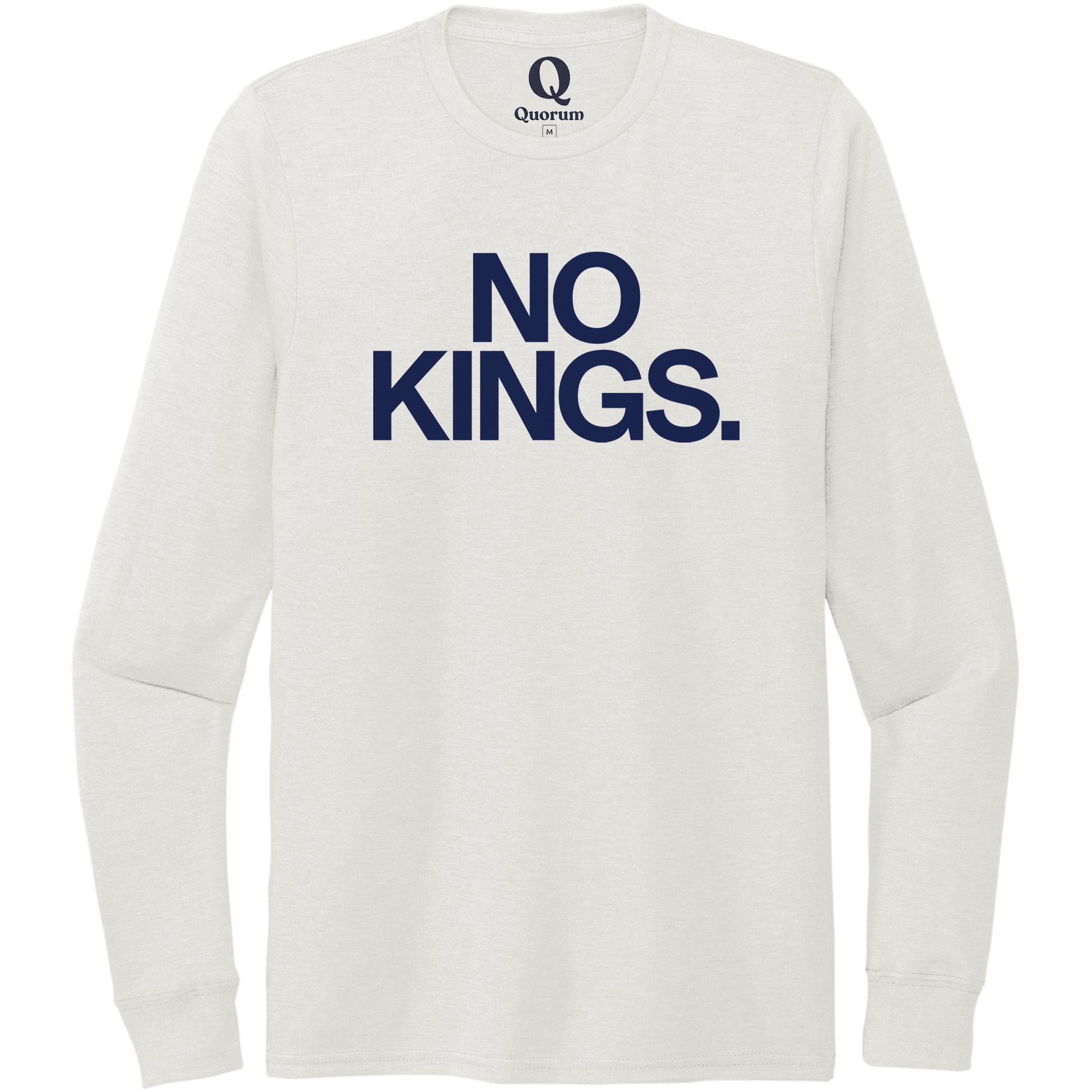 "No Kings." Quorum Unisex Tri-Blend Long Sleeve front print in Fairly White