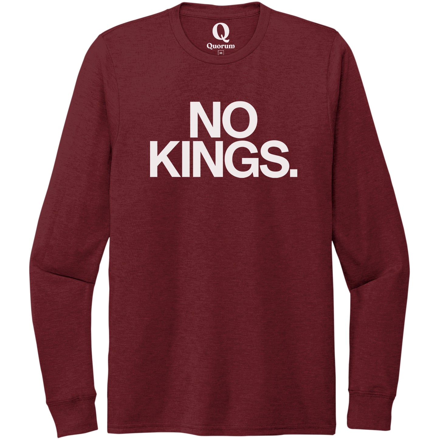 "No Kings." Quorum Unisex Tri-Blend Long Sleeve editorial print in Vino Red