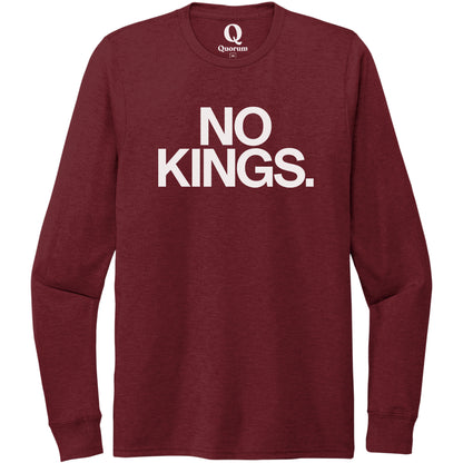 "No Kings." Quorum Unisex Tri-Blend Long Sleeve editorial print in Vino Red