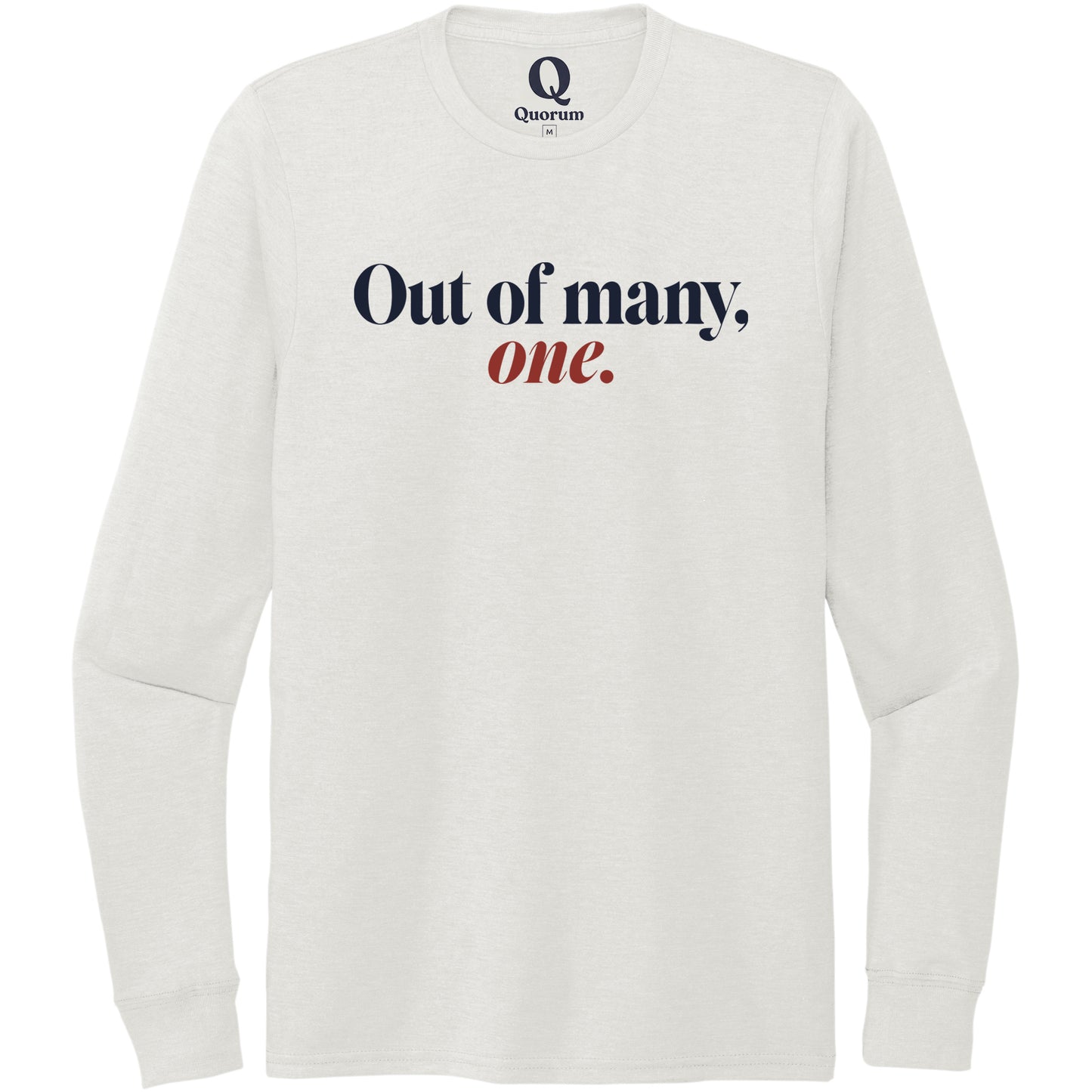 "Out of many, one." Quorum Unisex Tri-Blend Long Sleeve front print in Fairly White