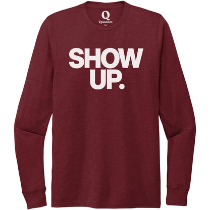 "Show up. Stand up. Suit up." Quorum Unisex Tri-Blend Long Sleeve editorial print in Vino Red