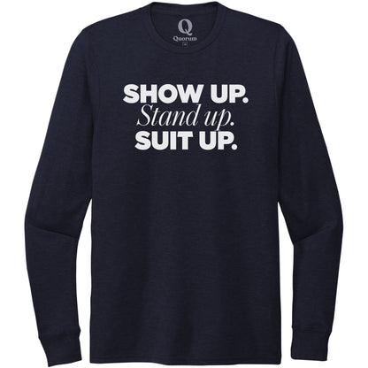 "Show Up." Quorum Unisex Tri-Blend Long Sleeve editorial print in Night Sky Navy