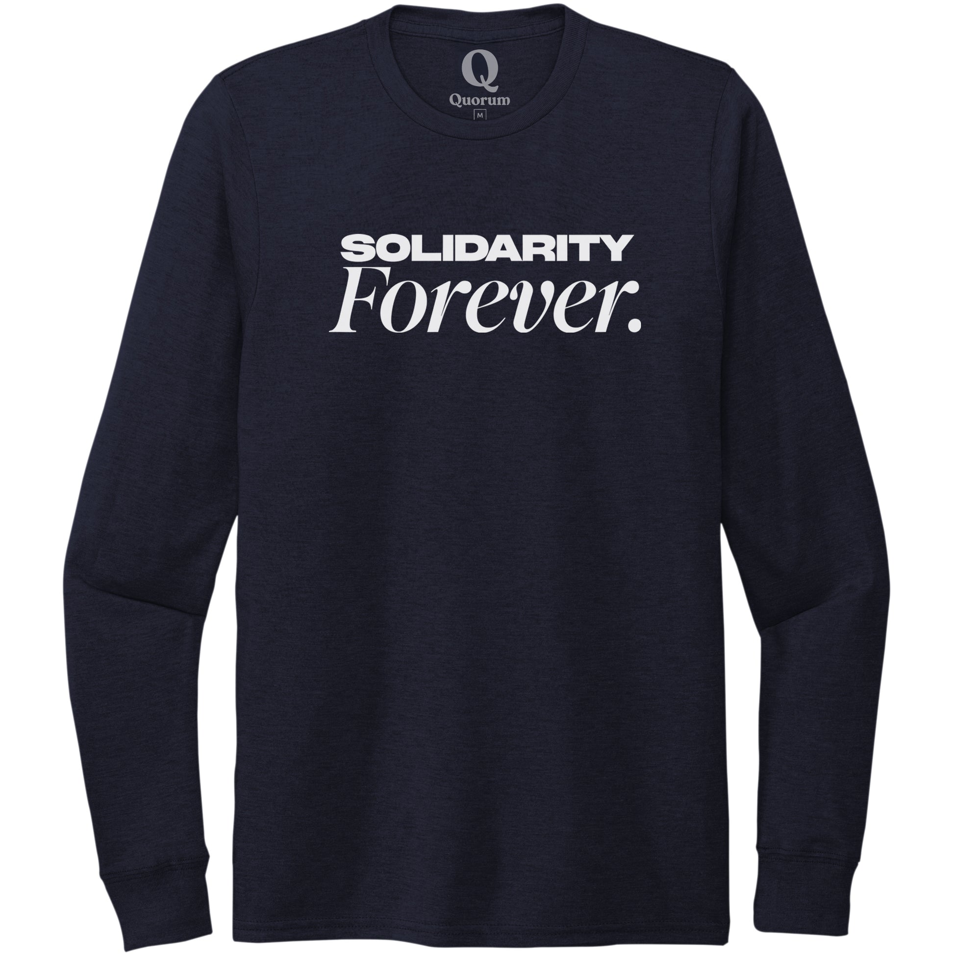 "Solidarity Forever." Quorum Unisex Tri-Blend Long Sleeve editorial print in Night Sky Navy