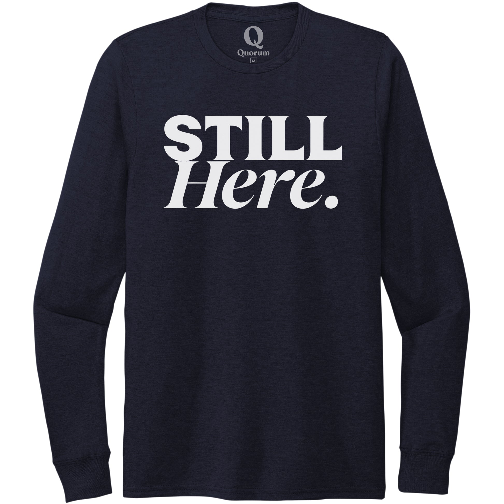 "Still Here." Quorum Unisex Tri-Blend Long Sleeve editorial print in Night Sky Navy