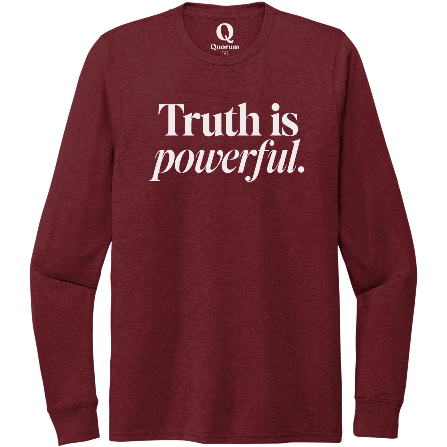 "Truth is powerful." Quorum Unisex Tri-Blend Long Sleeve editorial print in Vino Red