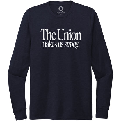 "The Union makes us strong." Quorum Unisex Tri-Blend Long Sleeve editorial print in Night Sky Navy