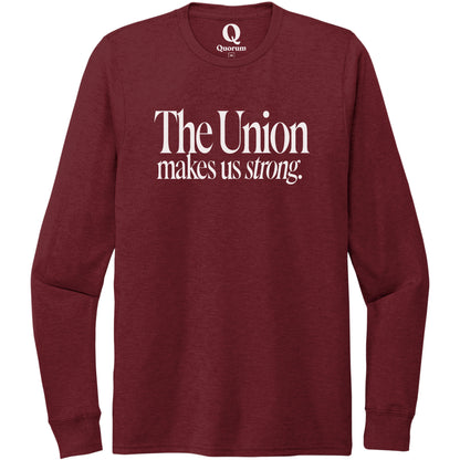 "The Union makes us strong." Quorum Unisex Tri-Blend Long Sleeve editorial print in Vino Red