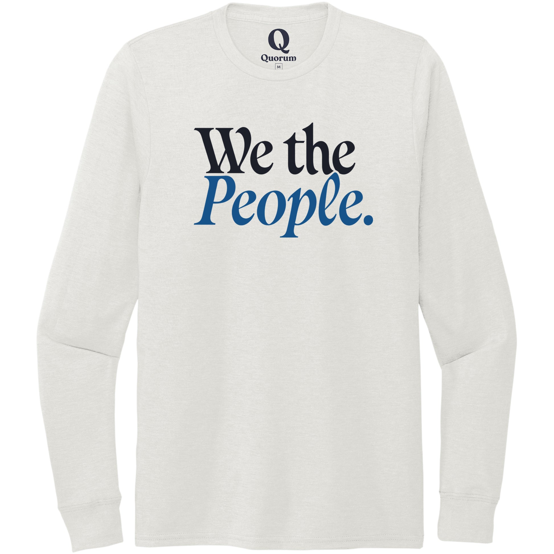 "We the People." Quorum Unisex Tri-Blend Long Sleeve front print in Fairly White