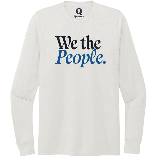 "We the People." Quorum Unisex Tri-Blend Long Sleeve front print in Fairly White