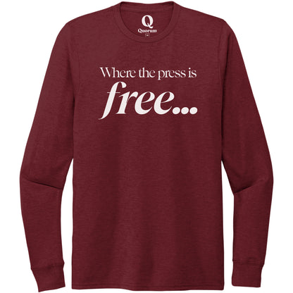 "Where the press is free." Quorum Unisex Tri-Blend Long Sleeve editorial print in Vino Red