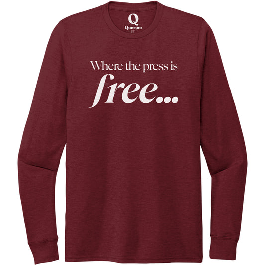 "Where the press is free." Quorum Unisex Tri-Blend Long Sleeve editorial print in Vino Red