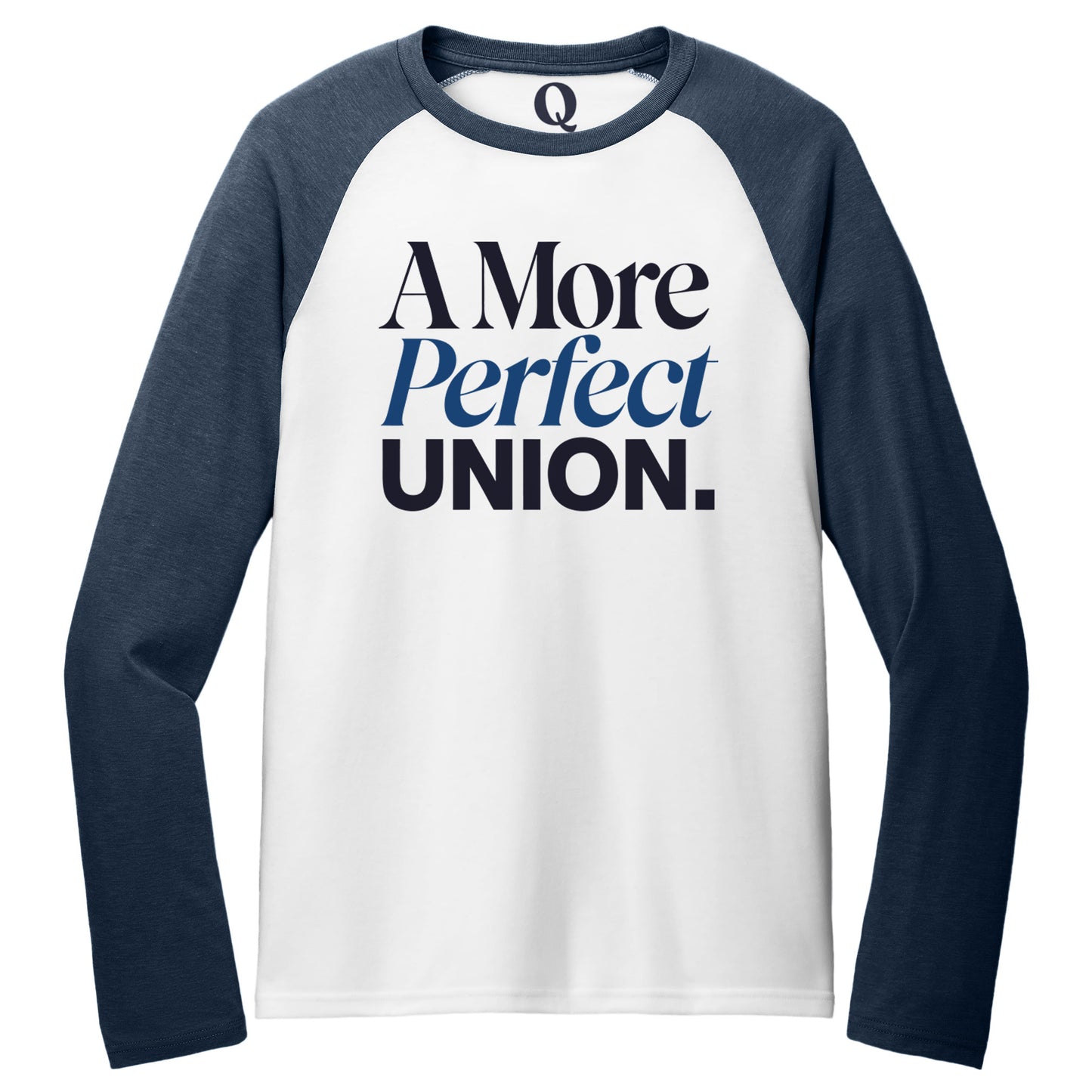 "A More Perfect Union." Quorum Tri-Blend Colorblock Raglan front print in Rebel Blue / Bright White