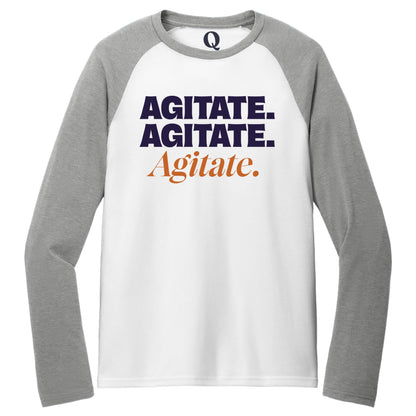 "Agitate. Agitate. Agitate." Quorum Tri-Blend Colorblock Raglan front print in Aluminum Grey / Bright White