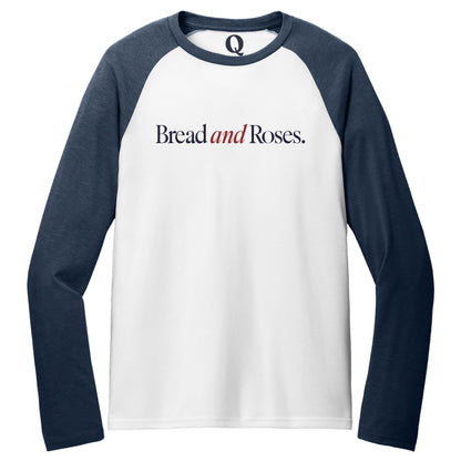 "Bread and Roses." Quorum Tri-Blend Colorblock Raglan front print in Rebel Blue / Bright White
