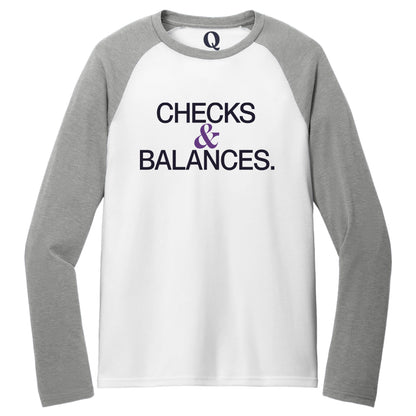 "Checks & Balances." Quorum Tri-Blend Colorblock Raglan front print in Aluminum Grey / Bright White
