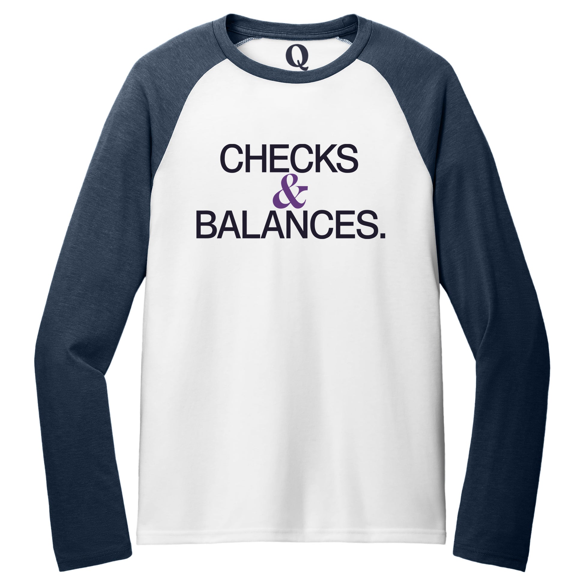 "Checks & Balances." Quorum Tri-Blend Colorblock Raglan front print in Rebel Blue / Bright White