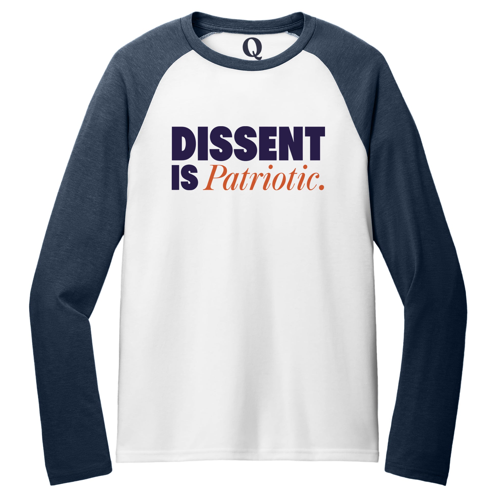 "Dissent is Patriotic." Quorum Tri-Blend Colorblock Raglan front print in Rebel Blue / Bright White