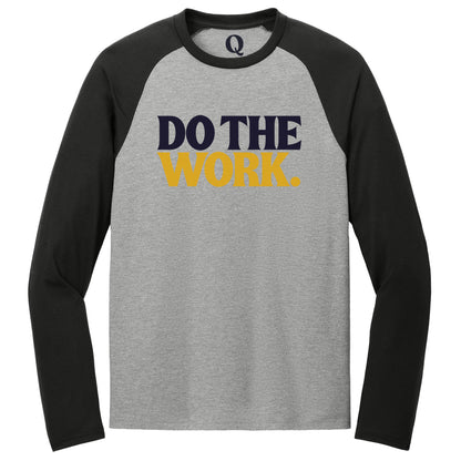 "Do the Work." Quorum Tri-Blend Colorblock Raglan front print in Deep Black / Aluminum Grey