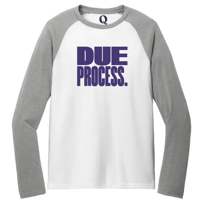 "Due Process." Quorum Tri-Blend Colorblock Raglan front print in Aluminum Grey / Bright White