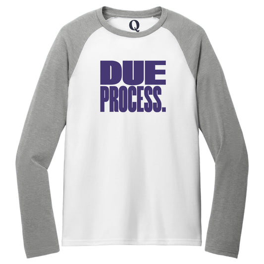 "Due Process." Quorum Tri-Blend Colorblock Raglan front print in Aluminum Grey / Bright White
