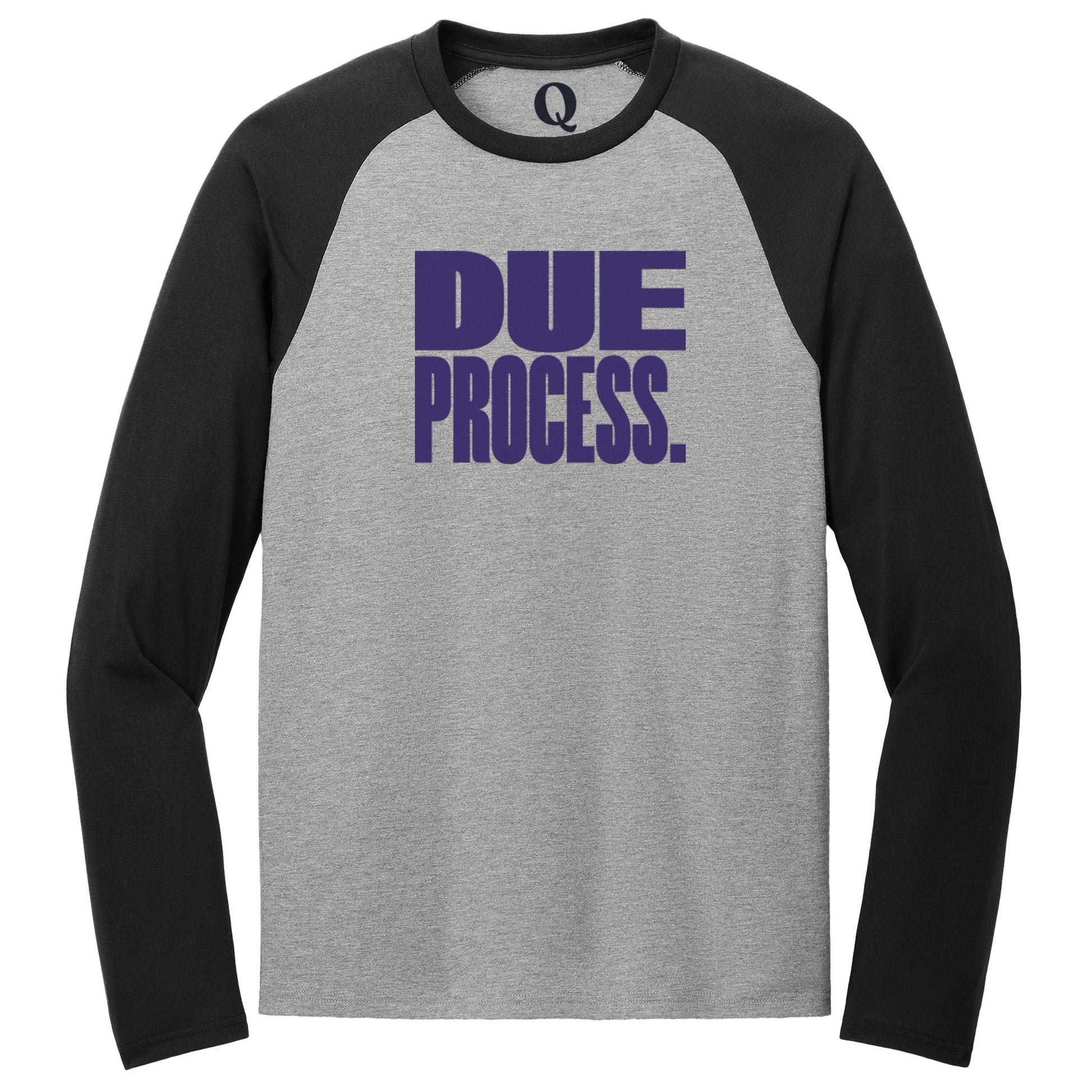 "Due Process." Quorum Tri-Blend Colorblock Raglan front print in Deep Black / Aluminum Grey