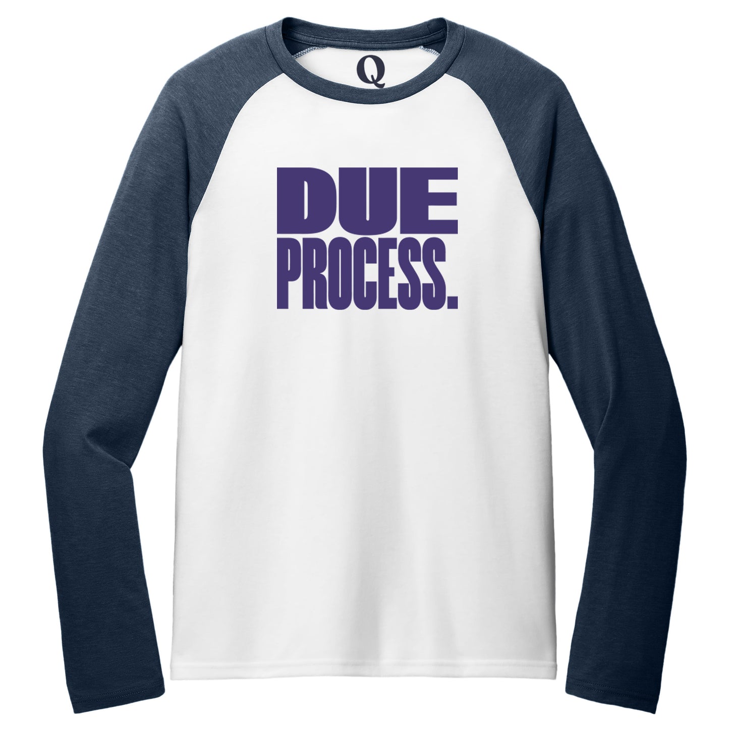 "Due Process." Quorum Tri-Blend Colorblock Raglan front print in Rebel Blue / Bright White