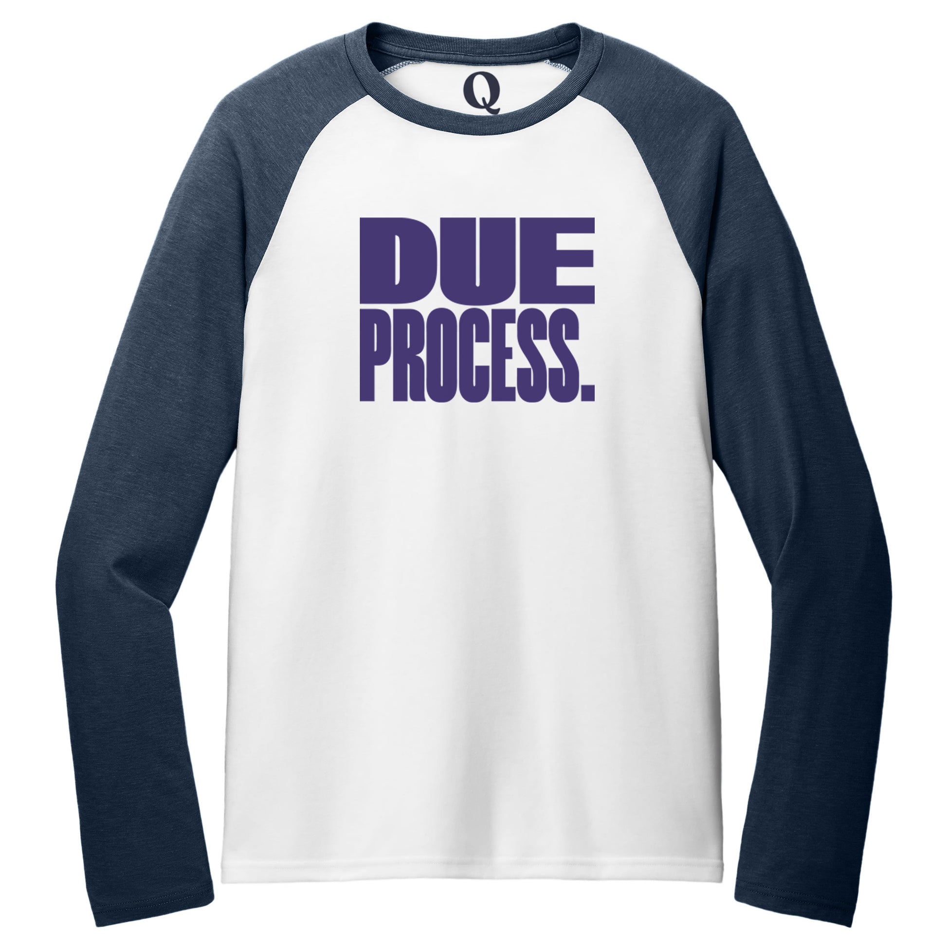 "Due Process." Quorum Tri-Blend Colorblock Raglan front print in Rebel Blue / Bright White