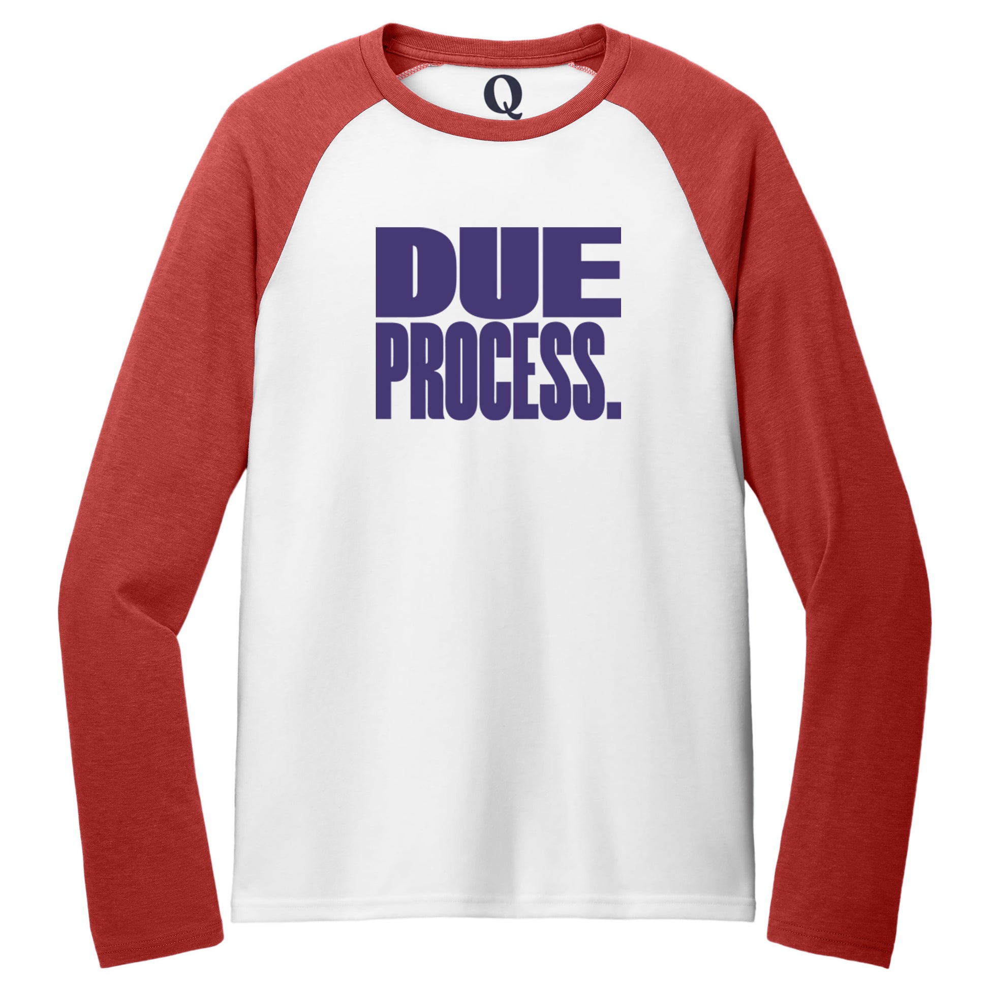 "Due Process." Quorum Tri-Blend Colorblock Raglan front print in Rise Up Red / Bright White