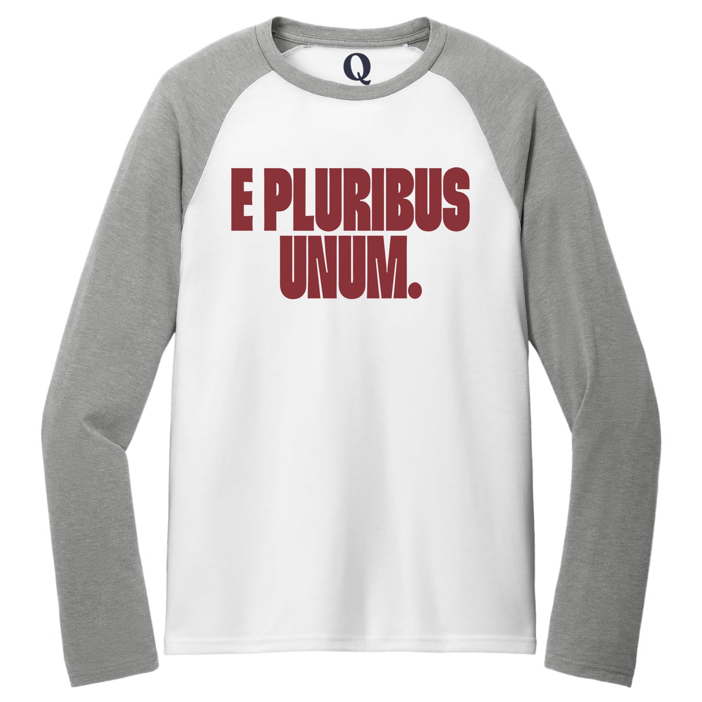 "E Pluribus Unum." Quorum Tri-Blend Colorblock Raglan front print in Aluminum Grey / Bright White