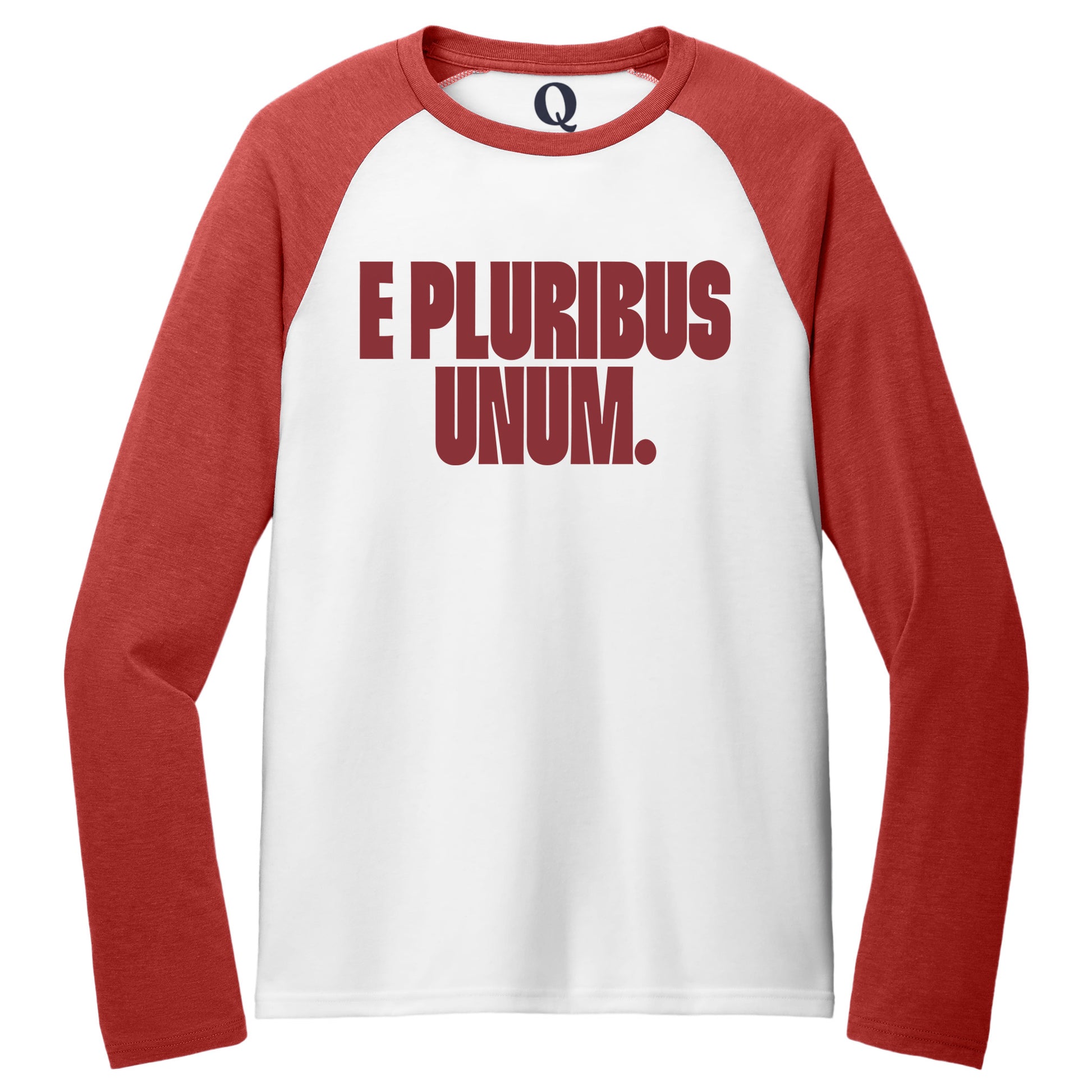 "E Pluribus Unum." Quorum Tri-Blend Colorblock Raglan front print in Rise Up Red / Bright White
