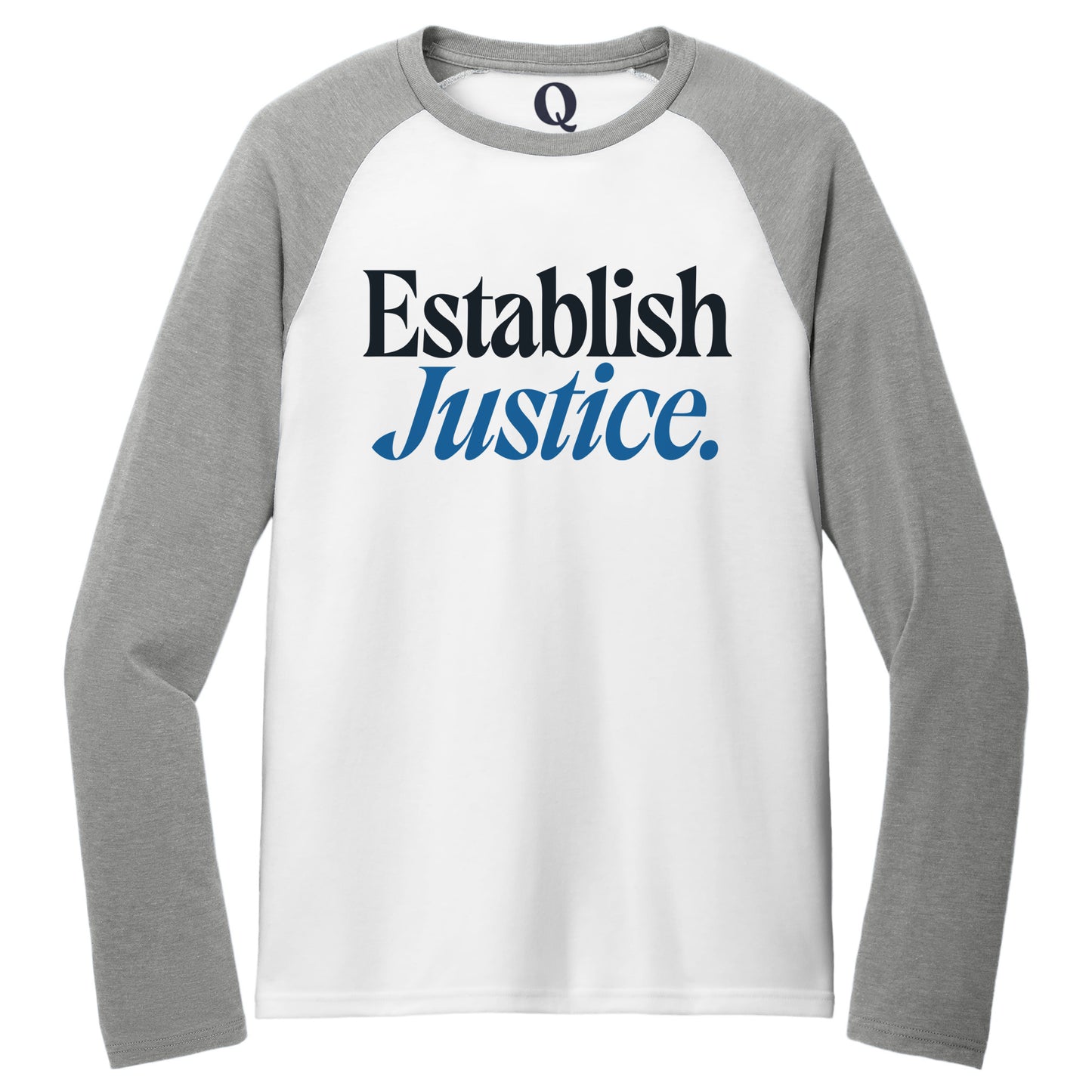 "Establish Justice." Quorum Tri-Blend Colorblock Raglan front print in Aluminum Grey / Bright White