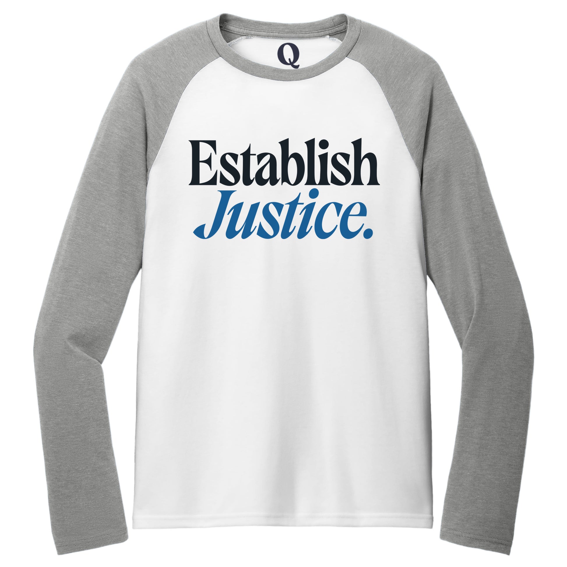 "Establish Justice." Quorum Tri-Blend Colorblock Raglan front print in Aluminum Grey / Bright White