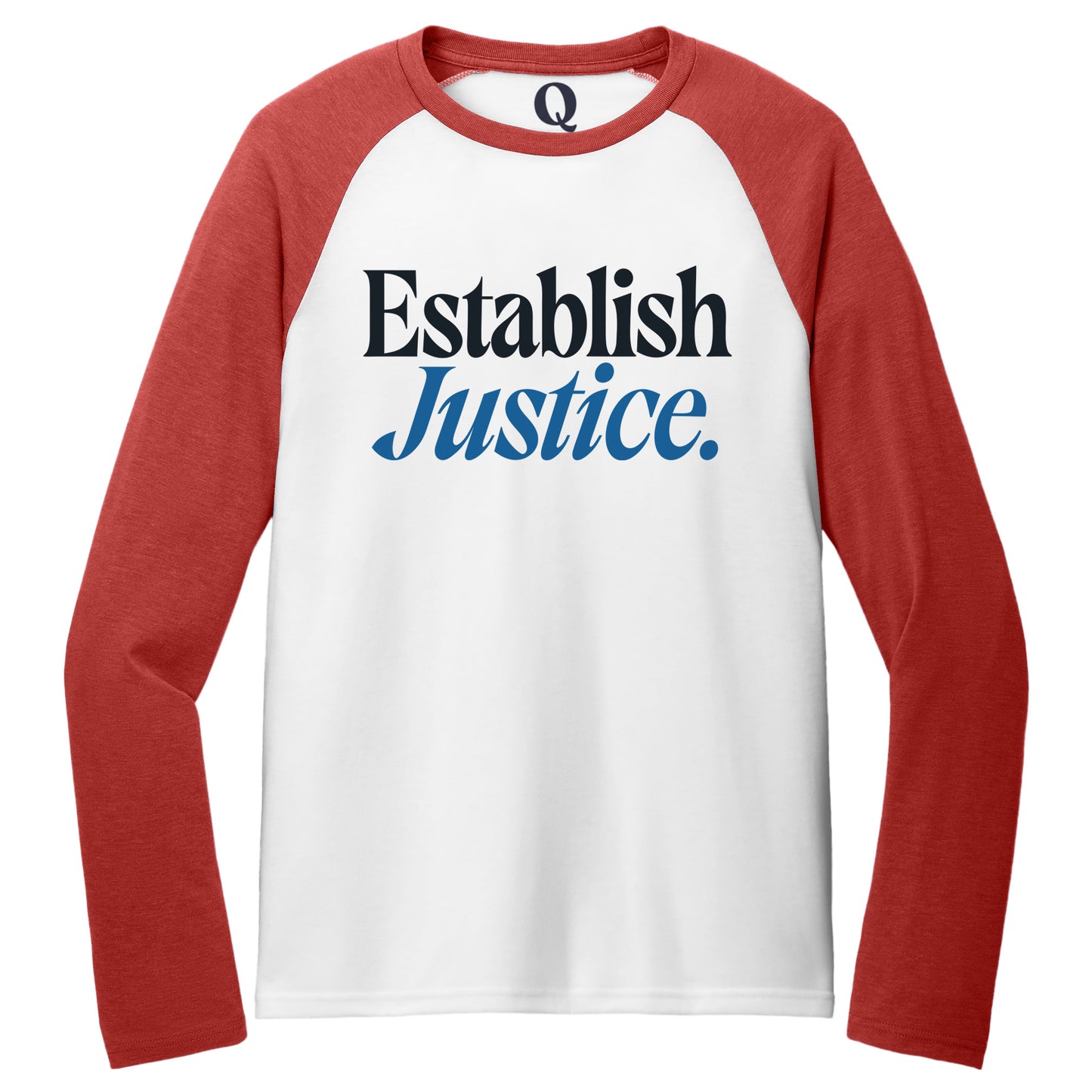 "Establish Justice." Quorum Tri-Blend Colorblock Raglan front print in Rise Up Red / Bright White
