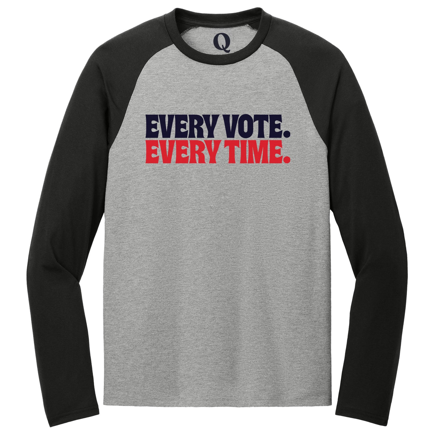 "Every Vote. Every Time." Quorum Tri-Blend Colorblock Raglan front print in Deep Black / Aluminum Grey