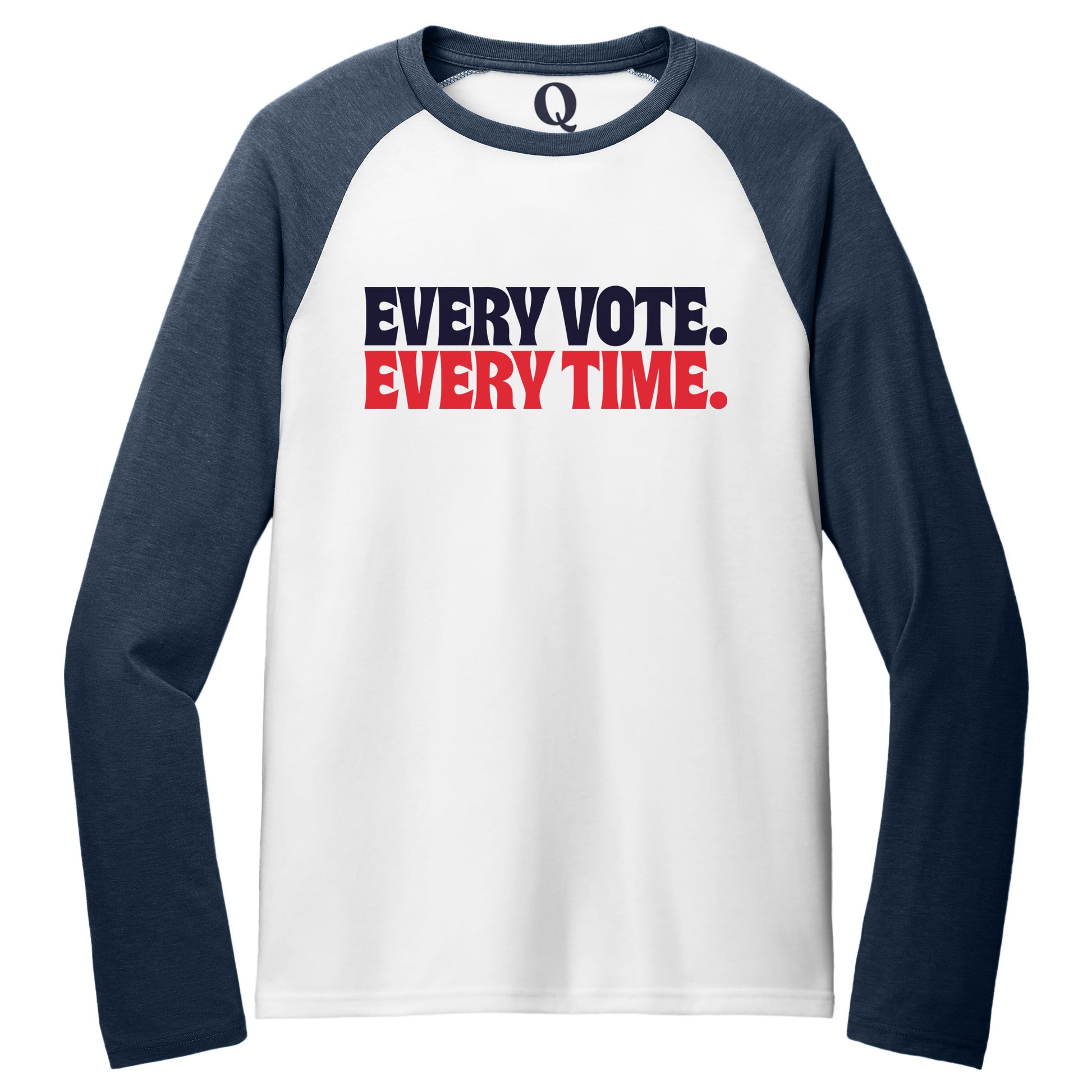 "Every Vote. Every Time." Quorum Tri-Blend Colorblock Raglan front print in Rebel Blue / Bright White