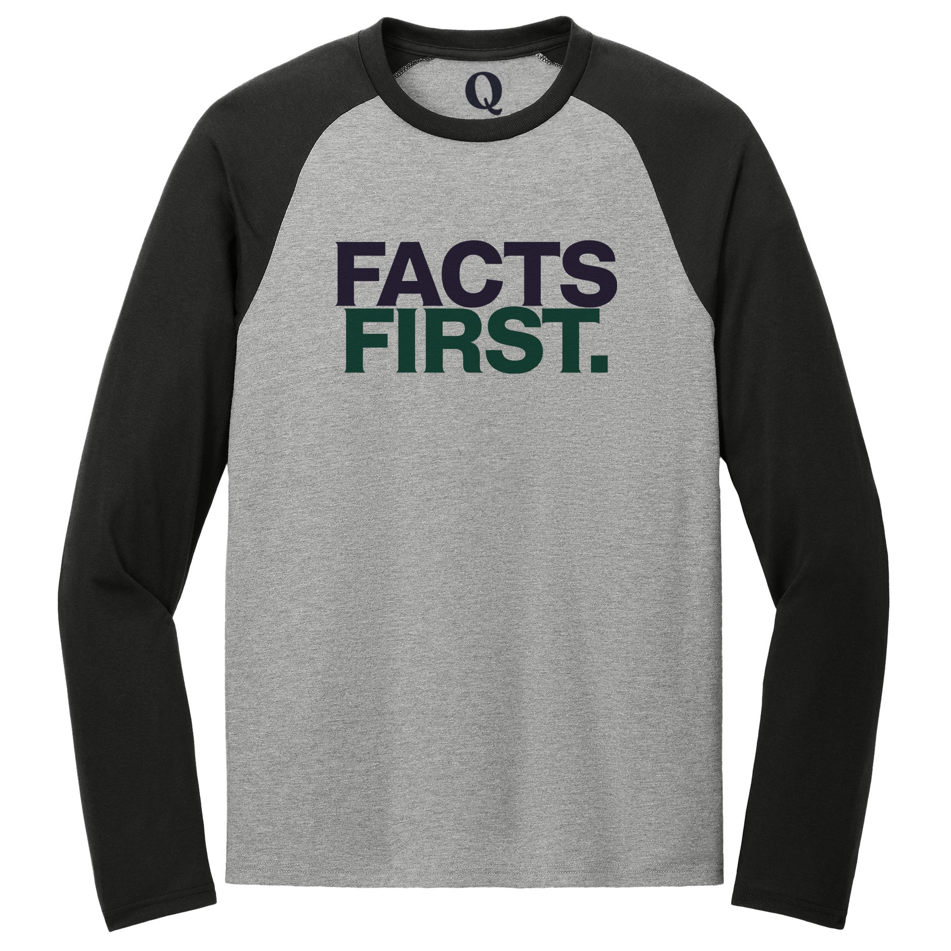 "Facts First." Quorum Tri-Blend Colorblock Raglan front print in Deep Black / Aluminum Grey