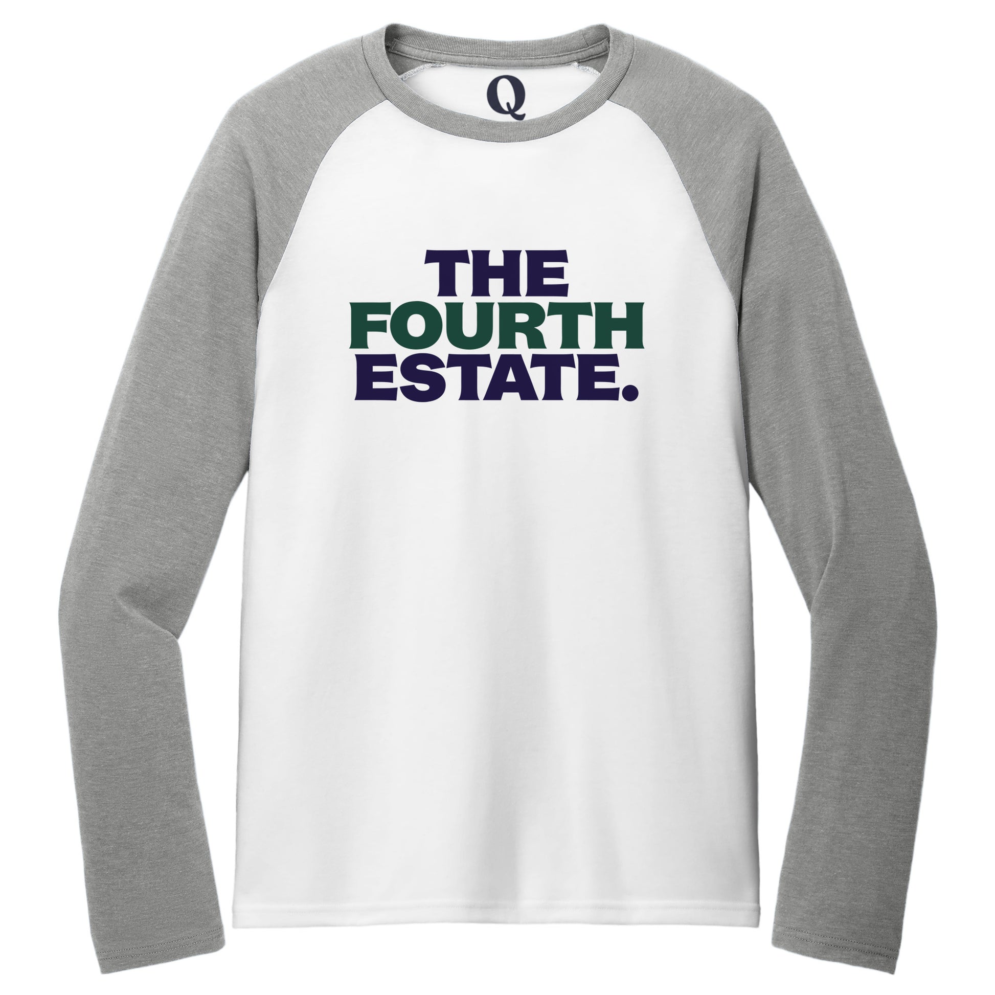 "The Fourth Estate." Quorum Tri-Blend Colorblock Raglan front print in Aluminum Grey / Bright White
