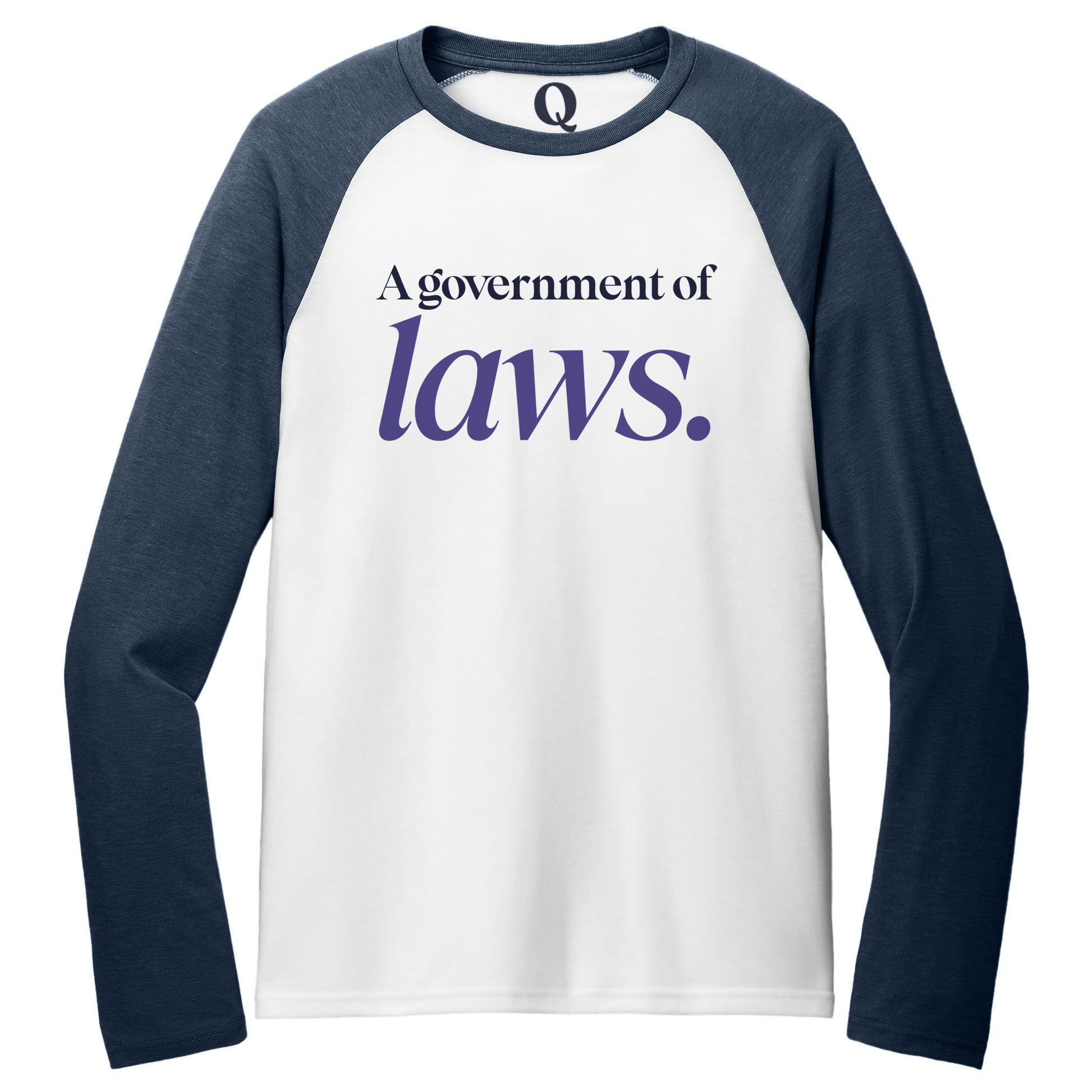 "A government of laws." Quorum Tri-Blend Colorblock Raglan front print in Rebel Blue / Bright White