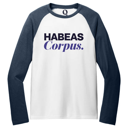 "Habeas Corpus." Quorum Tri-Blend Colorblock Raglan front print in Rebel Blue / Bright White