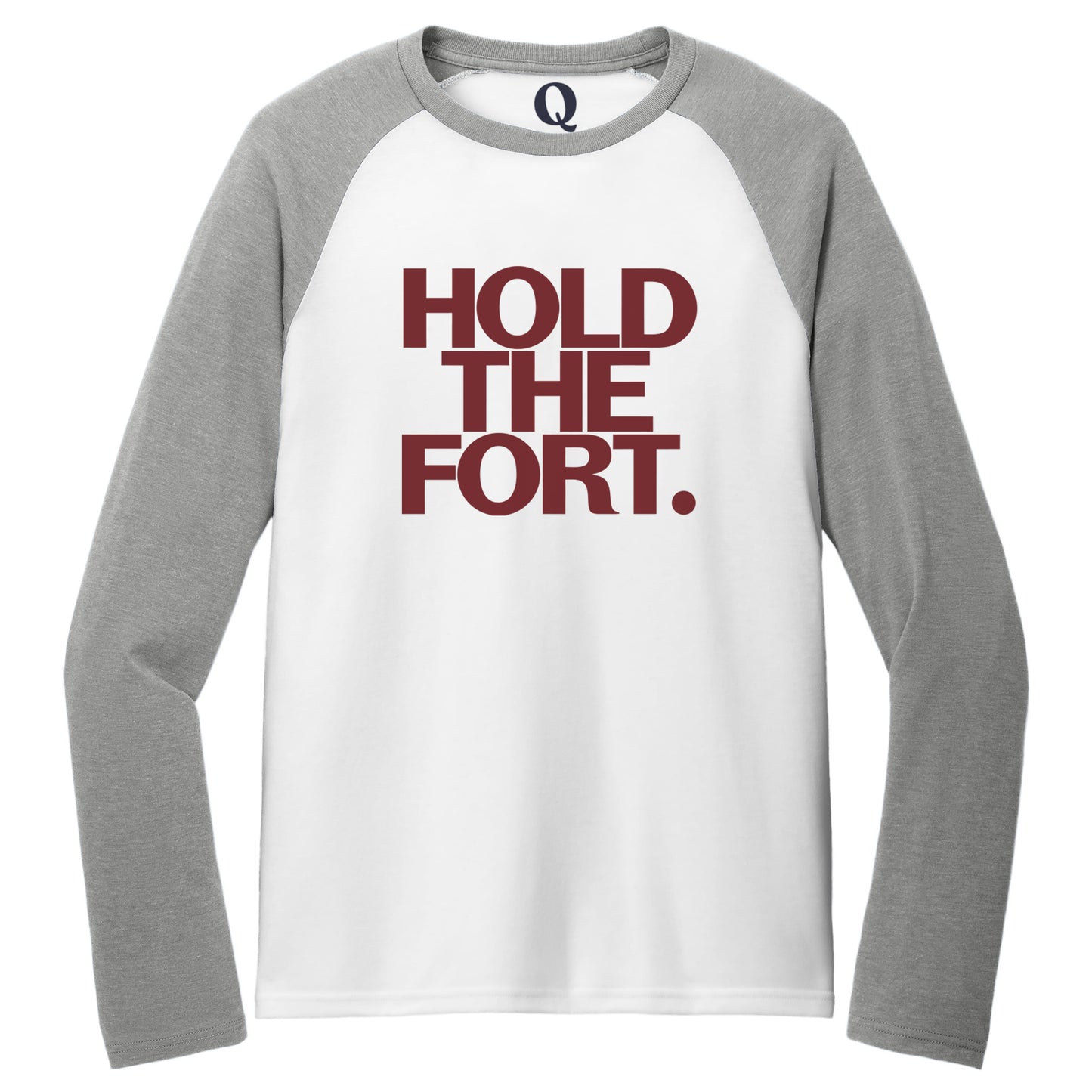 "Hold the Fort." Quorum Tri-Blend Colorblock Raglan front print in Aluminum Grey / Bright White