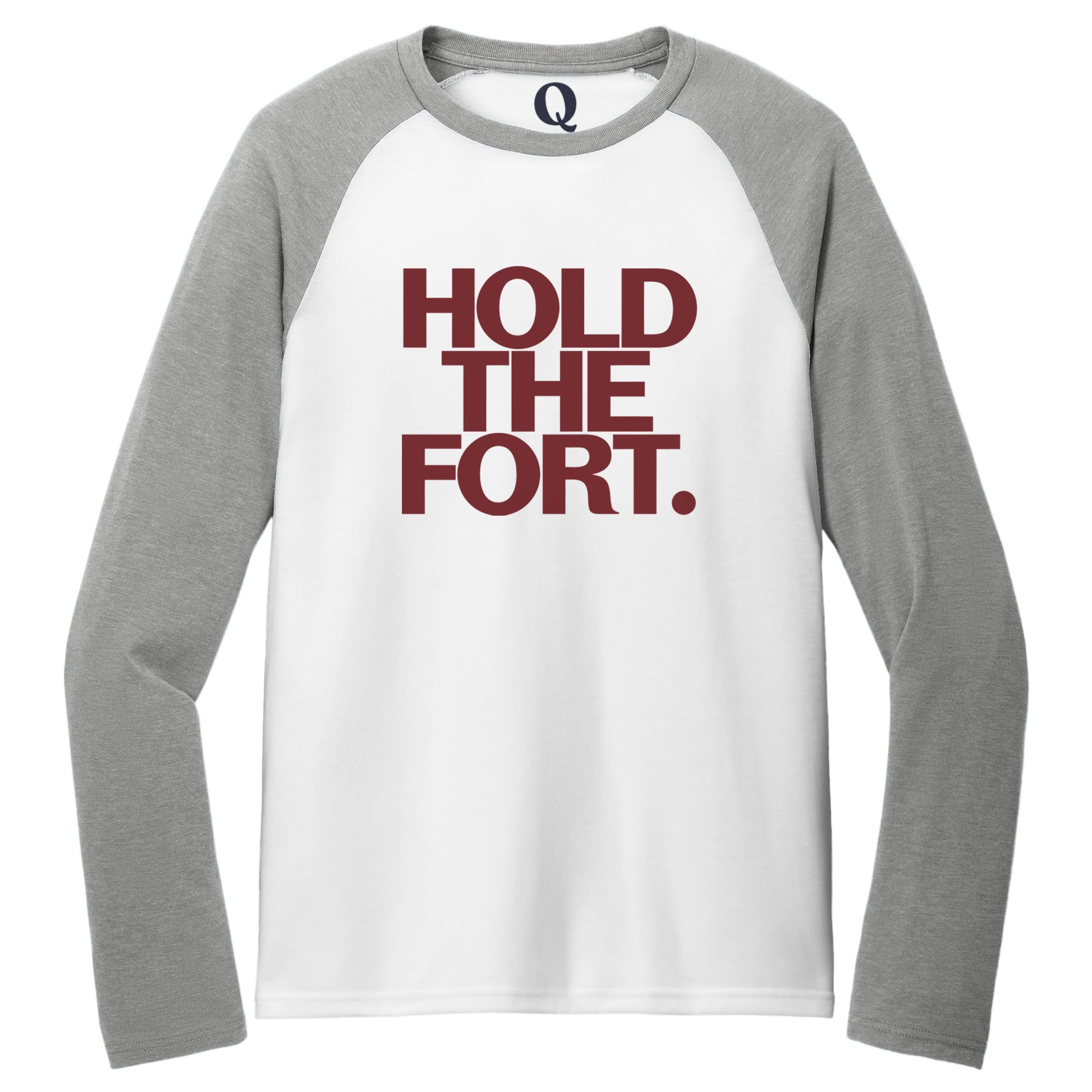 "Hold the Fort." Quorum Tri-Blend Colorblock Raglan front print in Aluminum Grey / Bright White