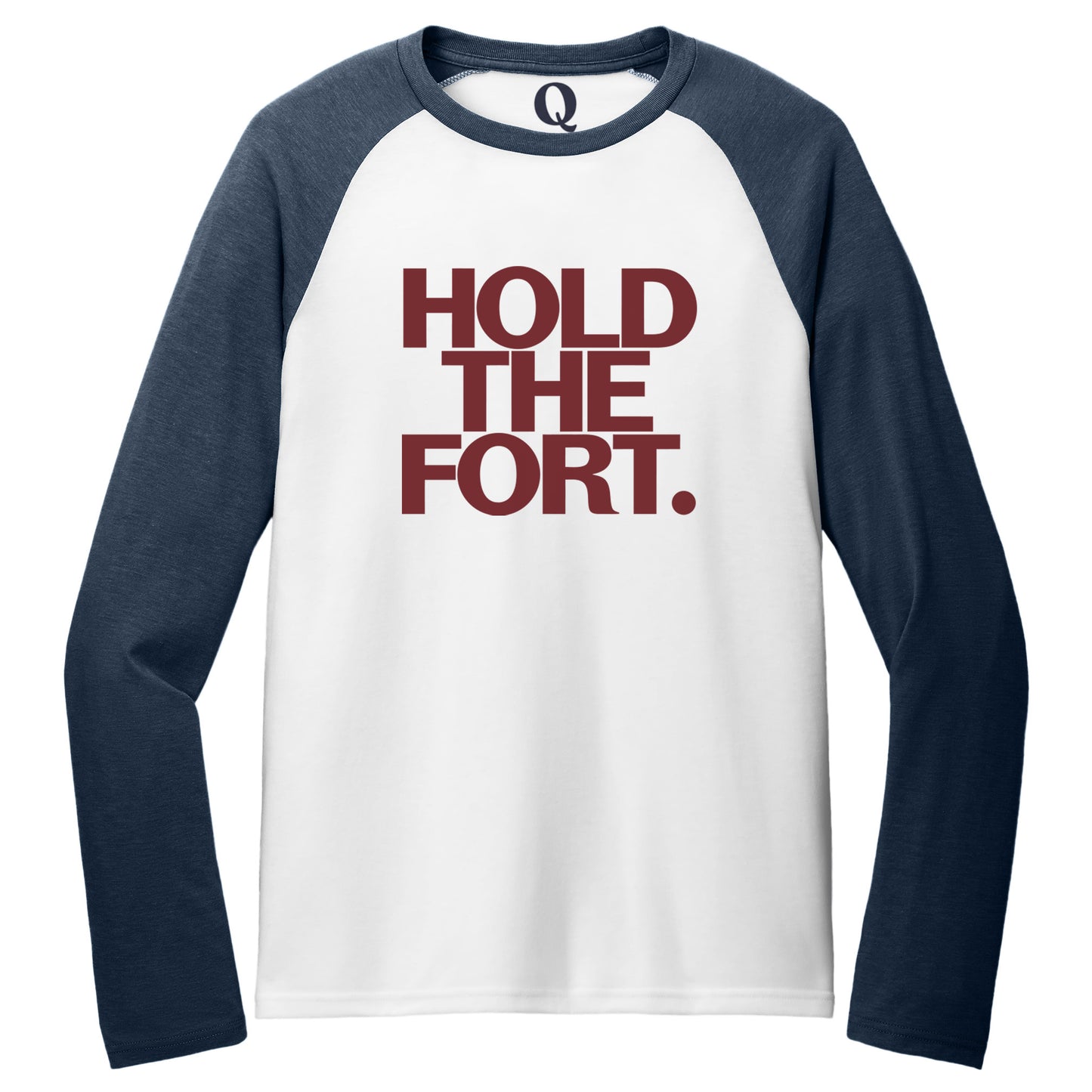 "Hold the Fort." Quorum Tri-Blend Colorblock Raglan front print in Rebel Blue / Bright White