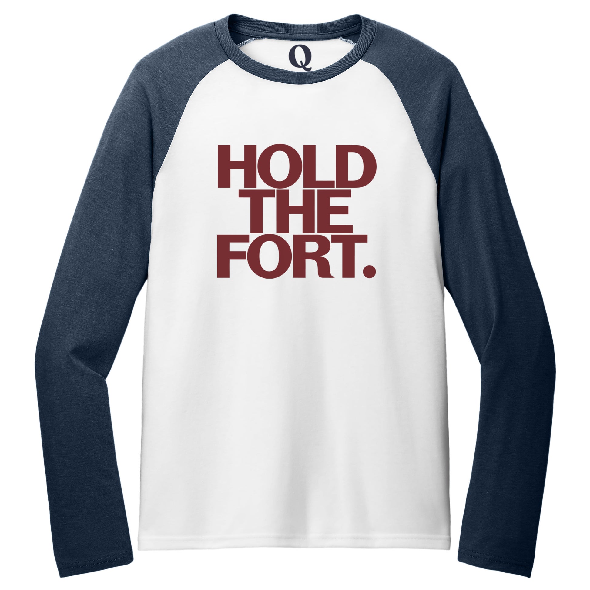 "Hold the Fort." Quorum Tri-Blend Colorblock Raglan front print in Rebel Blue / Bright White